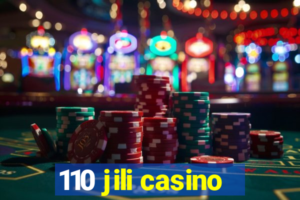 110 jili casino