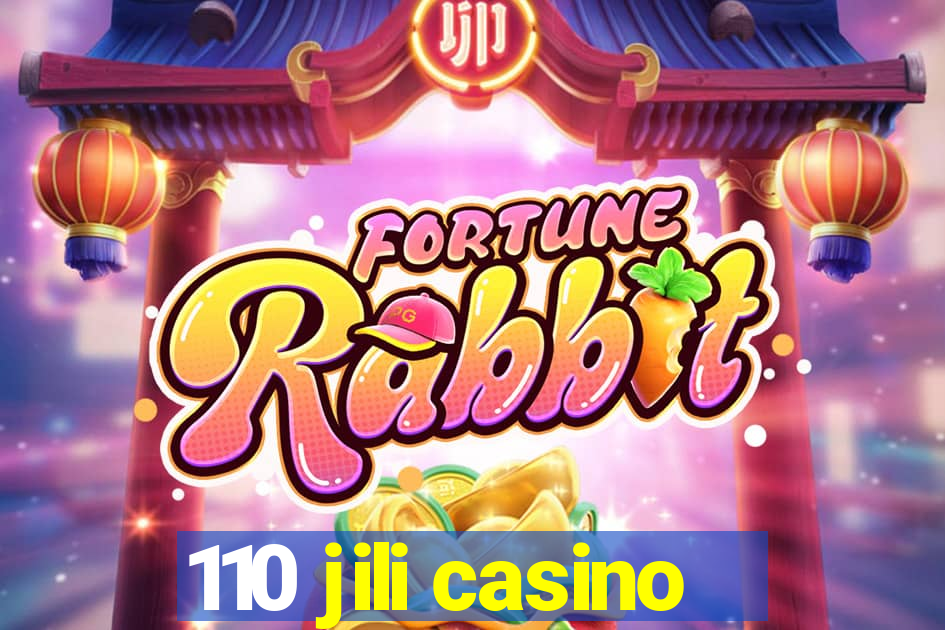 110 jili casino