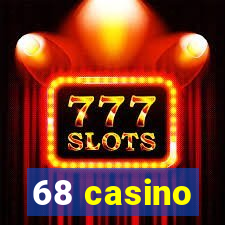 68 casino