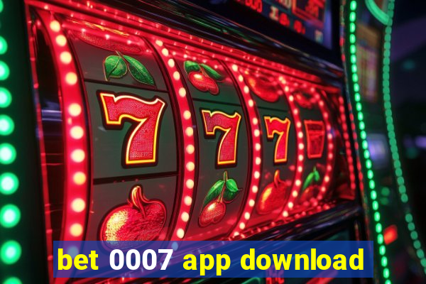 bet 0007 app download