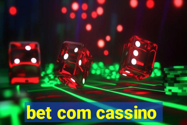 bet com cassino