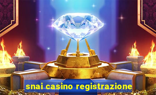 snai casino registrazione