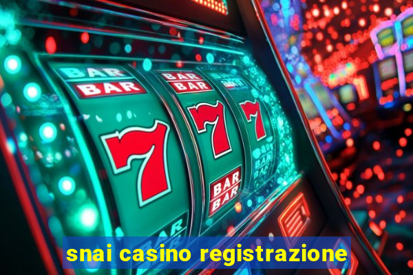 snai casino registrazione