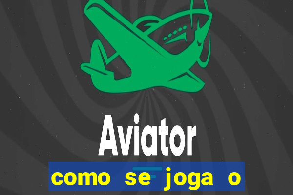 como se joga o jogo aviator