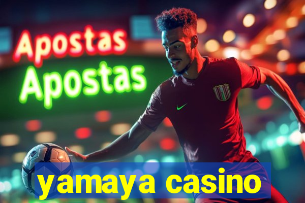 yamaya casino