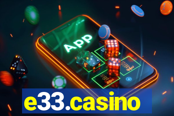 e33.casino