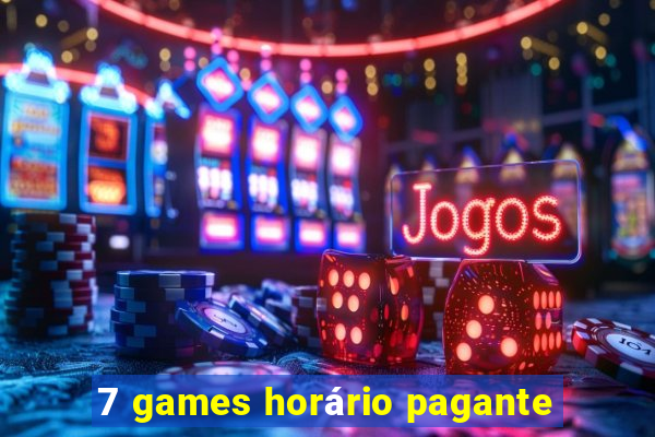 7 games horário pagante