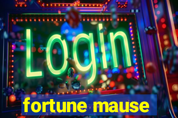 fortune mause