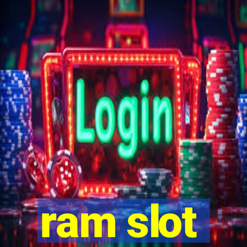 ram slot