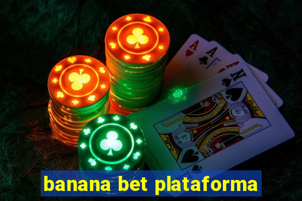 banana bet plataforma