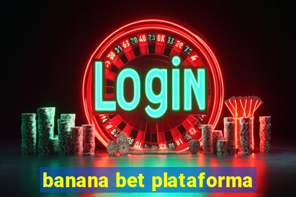 banana bet plataforma