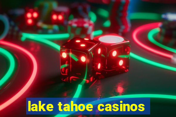 lake tahoe casinos