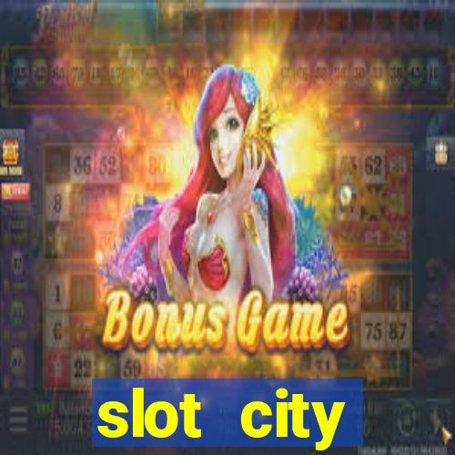 slot city автомати вх?д