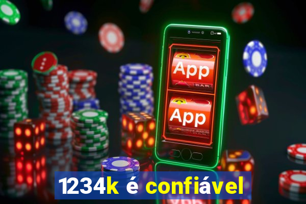 1234k é confiável