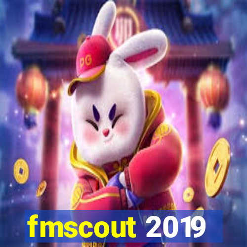 fmscout 2019