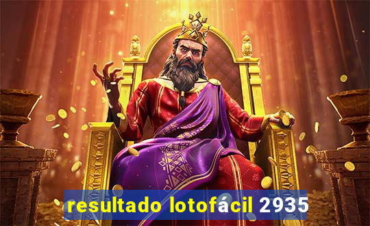 resultado lotofácil 2935