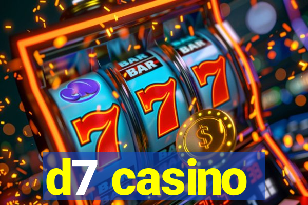 d7 casino