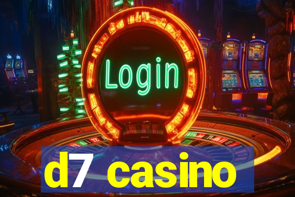 d7 casino