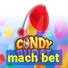 mach bet