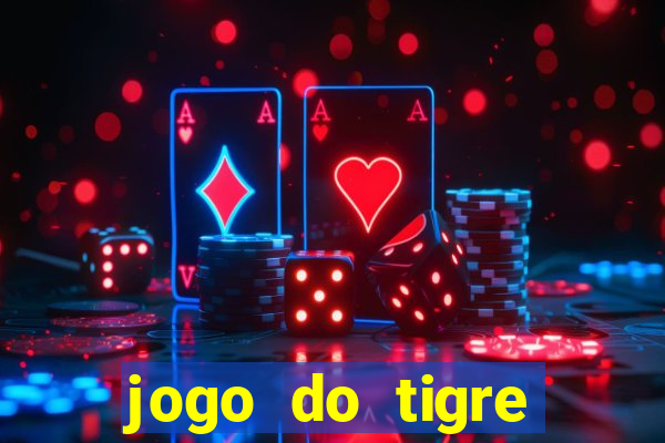 jogo do tigre aposta de 5 reais