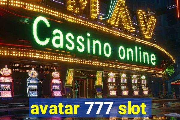 avatar 777 slot