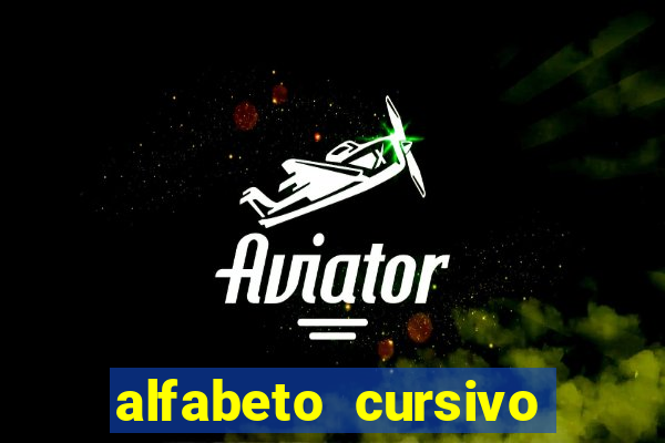 alfabeto cursivo para treinar caligrafia