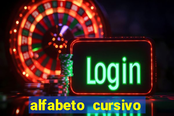 alfabeto cursivo para treinar caligrafia