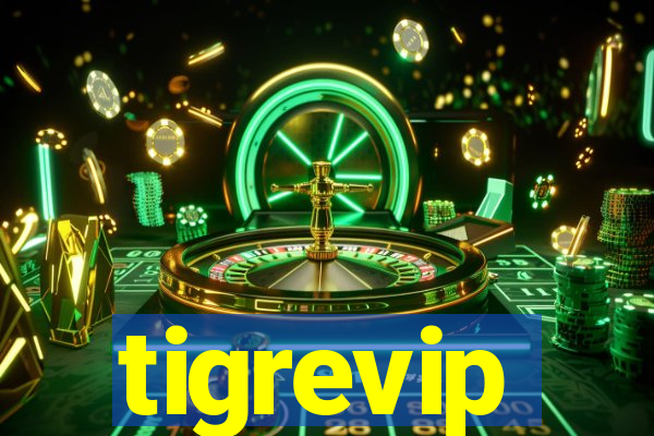 tigrevip