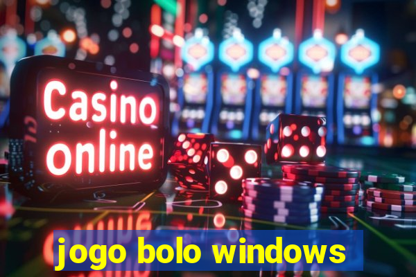 jogo bolo windows