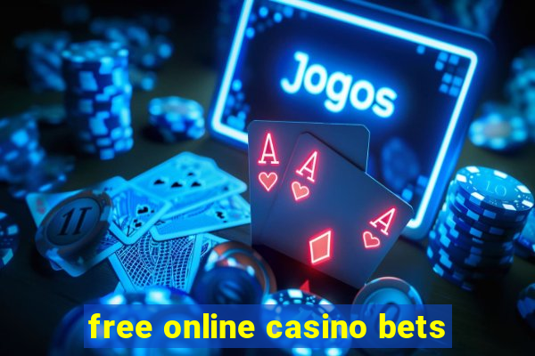 free online casino bets