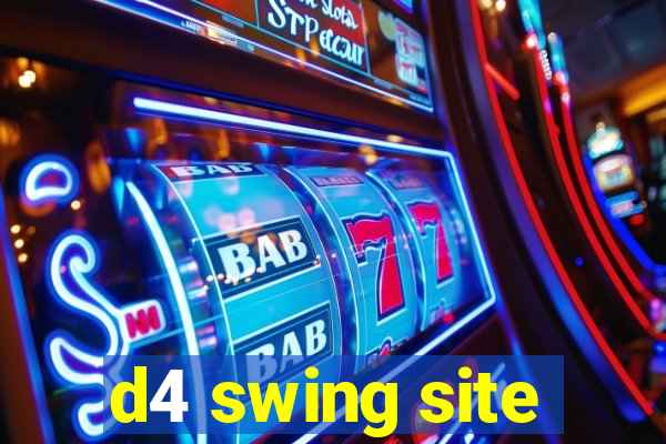 d4 swing site