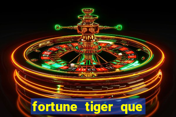 fortune tiger que da bonus no cadastro