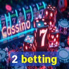 2 betting