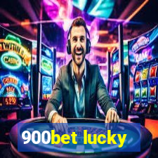 900bet lucky