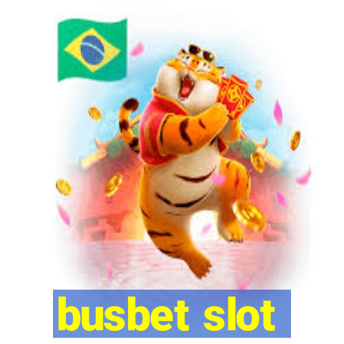 busbet slot