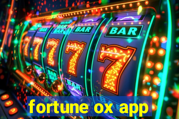 fortune ox app