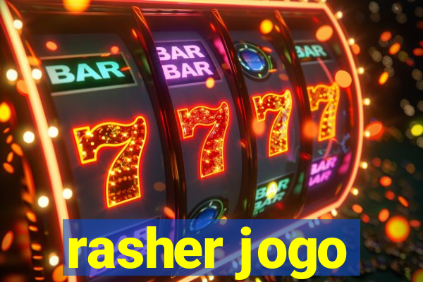 rasher jogo