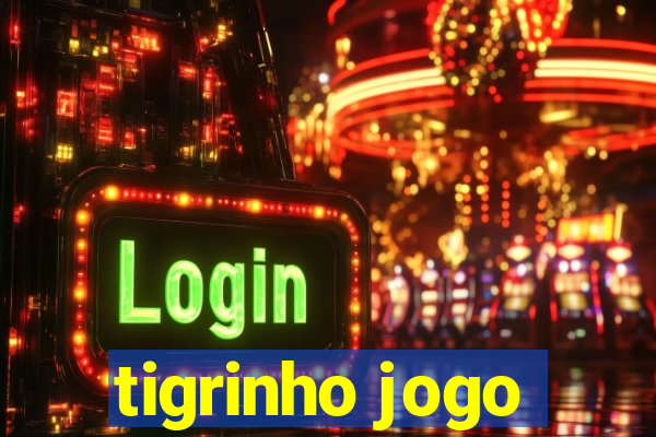 tigrinho jogo