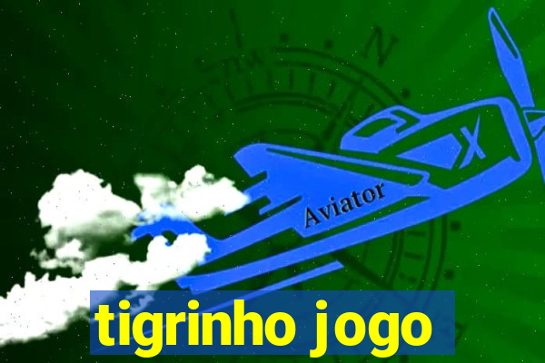 tigrinho jogo