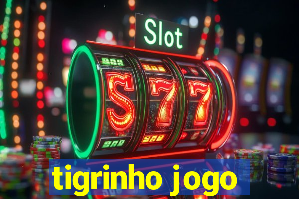 tigrinho jogo