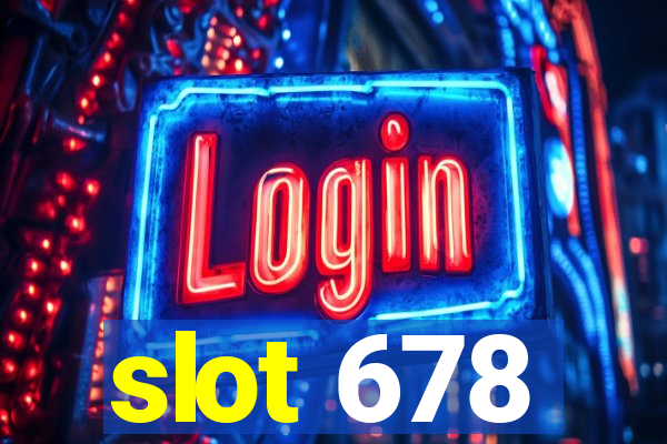 slot 678