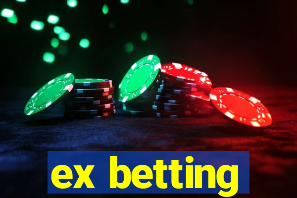 ex betting