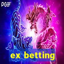 ex betting