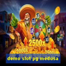 demo slot pg medusa