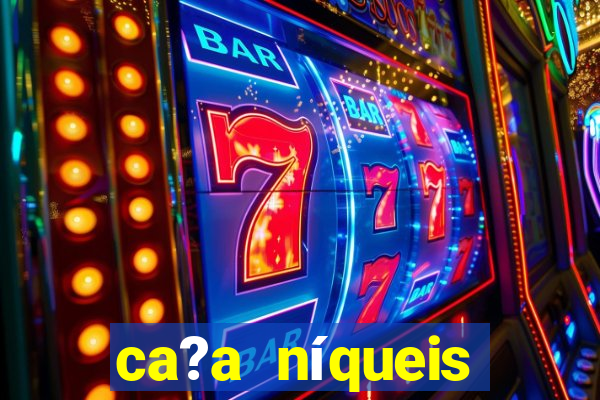 ca?a níqueis fortune slots