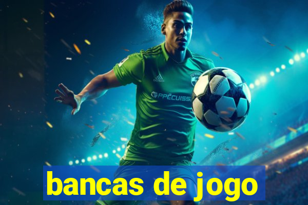 bancas de jogo