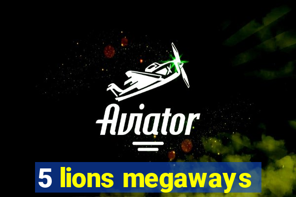 5 lions megaways