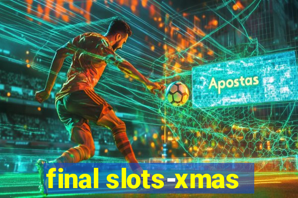 final slots-xmas