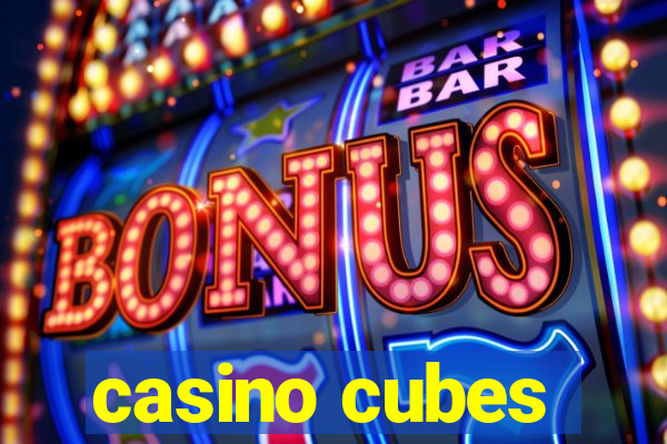 casino cubes