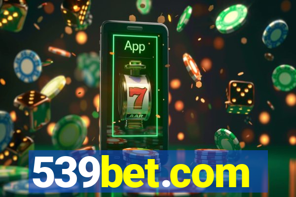 539bet.com